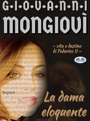 cover image of La Dama Eloquente--Vita E Destino Di Federico II